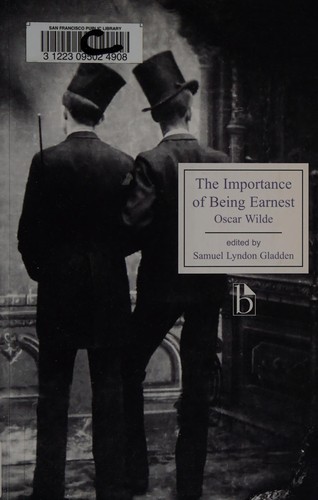Oscar Wilde: The importance of being earnest (2010, Broadview Press)