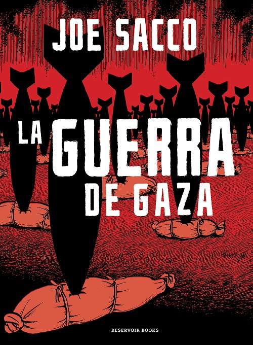 Joe Sacco: La guerra de Gaza (Paperback, Castellano language, 2024, RESERVOIR GRÁFICA)