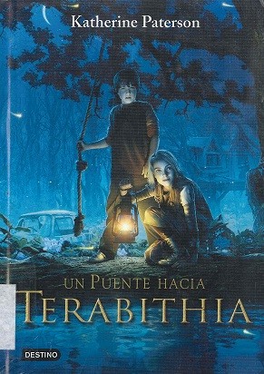 Katherine Paterson: Un puente hacia Terabithia (2007, Destino infantil y juvenil)