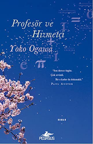 小川洋子: Profesör ve Hizmetci (Hardcover, 2014, Pegasus)