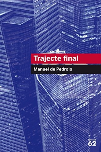 Manuel de Pedrolo: Trajecte final (Paperback, Educaula)