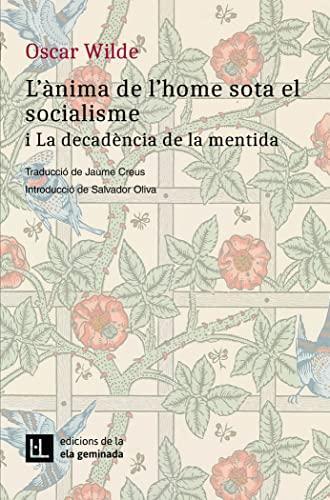 Oscar Wilde: L'ànima de l'home sota el socialisme i La decadència de la mentida (Spanish language, 2023)