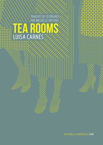 Luisa Carnés, Michelle Ortuno: Tea Rooms (Paperback, CONTRE ALLEE)