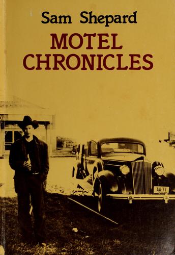 Sam Shepard: Motel chronicles (1982, City Lights Books)