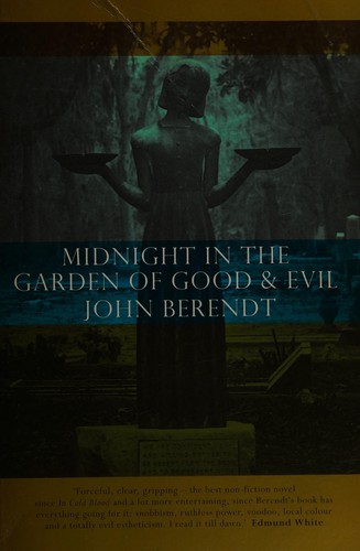 John Berendt: Midnight in the garden of good and evil (1994, Chatto & Windus)