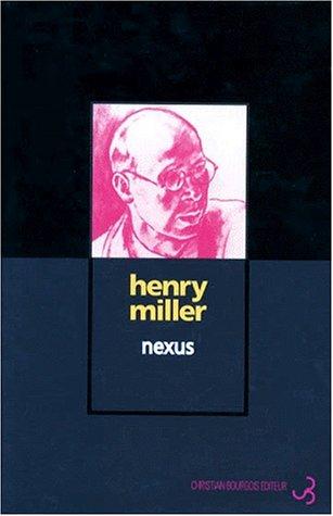 Henry Miller: Nexus (Paperback, French language, 1996, Christian Bourgois)