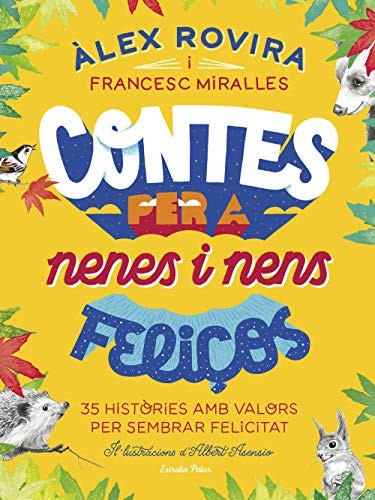 Lluís Delgado Picó, Alex Rovira, Francesc Miralles - undifferentiated: Contes per a nenes i nens feliços (Hardcover, Estrella Polar)