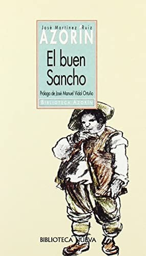 Azorín: El buen Sancho (Spanish language, 2004, Biblioteca Nueva)