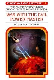 R. A. Montgomery: War with the Evil Power Master (Paperback, 1984, Bantam Books)