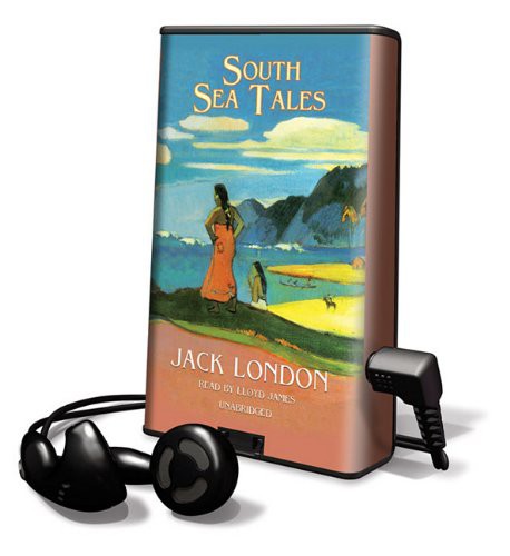 London., Lloyd James: South Sea Tales (EBook, 2010, Blackstone Pub)