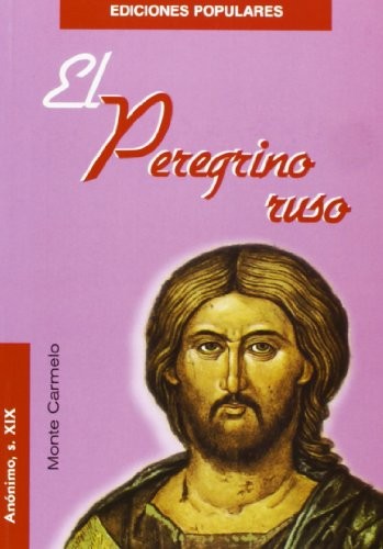 Augusto Guerra: El Peregrino Ruso (Paperback, 2003, Monte Carmelo, MONTE CARMELO)