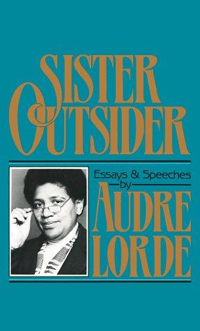 Audre Lorde: Sister outsider (1984, Crossing Press)