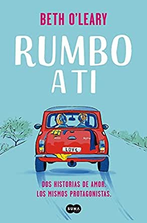 Beth O'Leary: Rumbo a ti (2022, Suma)