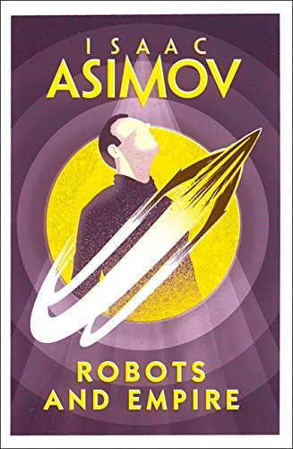 Isaac Asimov: Robots and Empire (Paperback, Harper Collins USA)