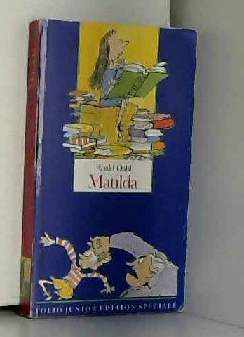 Roald Dahl, Quentin Blake, Henri Robillot, Marie Farré: Matilda (Paperback, French language, 1994, GALLIMARD JEUNE)
