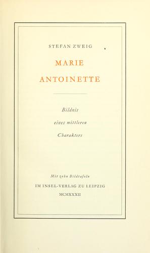 Stefan Zweig: Marie Antoinette (German language, 1932, Insel-Verlag)