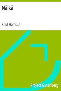 Knut Hamsun: Nälkä (EBook, Finnish language, 2016, Project Gutenberg)