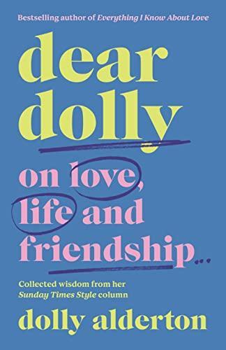 Dolly Alderton: Dear Dolly (2022)