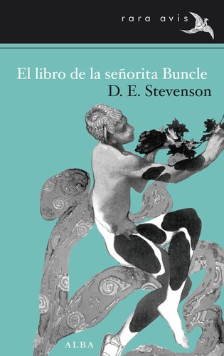 D. E. Stevenson: El libro de la señorita Buncle (Spanish language, 2012, Alba rara avis)