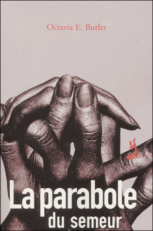 Octavia E. Butler: La Parabole du semeur (French language, 2001)