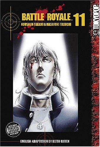 Kōshun Takami, Masayuki Taguchi: Battle Royale Vol. 11 (Paperback, 2005, TokyoPop)