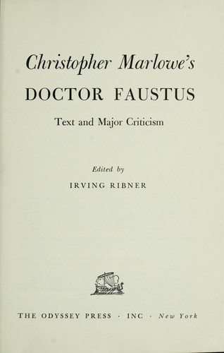 Christopher Marlowe: Doctor Faustus; text and major criticism
