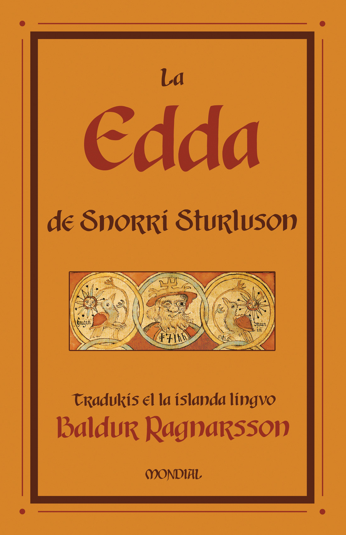 Baldur Ragnarsson, Snorri Sturluson: La Edda (Esperanto language, 2007, Mondial)