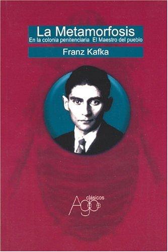 Franz Kafka: La Metamorfosis (Paperback, Spanish language, 2004, Agebe)