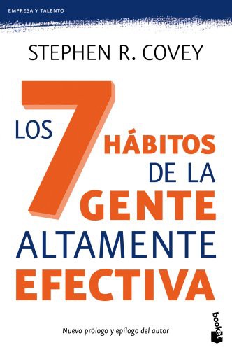 Stephen Covey: Los 7 hábitos de la gente altamente efectiva Ed.re (Paperback, 2015, Paidos)