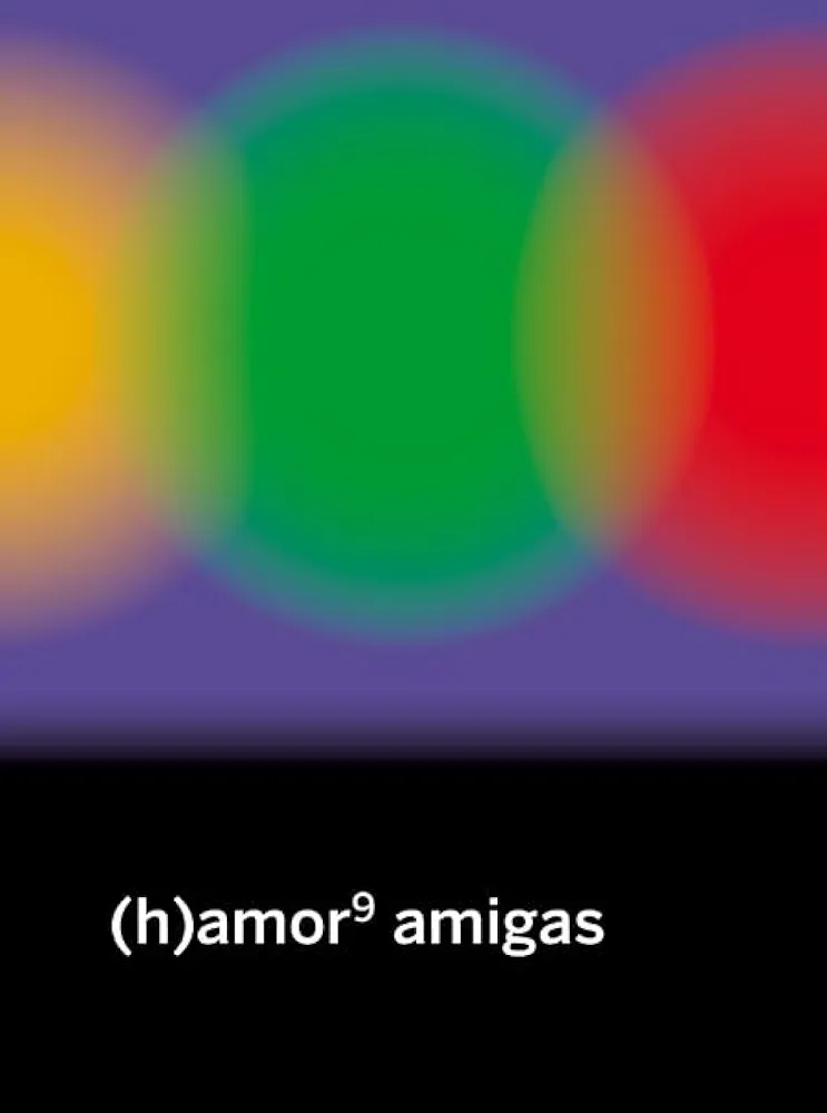 Ana Garriga, Carmen Urbita, Sara Torres, Maltita, María Bastarós, Rubén Serrano, Anna Pacheco, María Folguera, Elisa Coll Blanco, Andrea Momoitio San Martín, Mujeres, Voces y Resistencias, Alicia Valdés: (h)amor 9: amigas (Paperback, Castellano language, 2024, Continta me tienes)