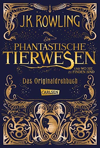 J. K. Rowling: Phantastische Tierwesen und wo sie zu finden sind (Hardcover, 2016, French and European Publications Inc)