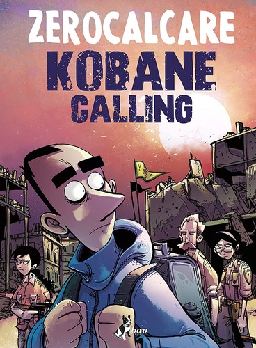 Zerocalcare: Kobane calling. Oggi (Italian language, 2020, Bao Publishing)