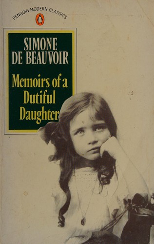 Simone de Beauvoir: Memoirs of a dutiful daughter (1986, Penguin)