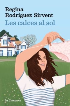 Regina Rodríguez Sirvent: Les calces al sol (Paperback, català language, 2002, La campana)