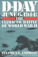 Stephen E. Ambrose: D-Day June 6, 1944 (Hardcover, 1994, Simon and Schuster)