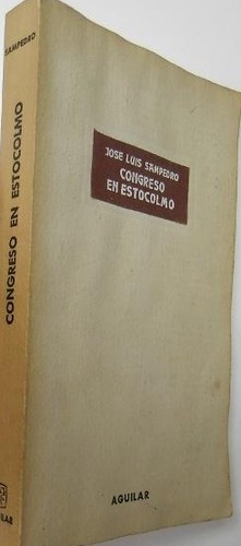 José Luis Sampedro: Congreso en Estocolmo (Paperback, Spanish language, 1966, Aguilar)