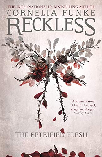 Cornelia Funke: Reckless I The Petrified Flesh Mirrorwor (Paperback, Pushkin Press Childrens, imusti)