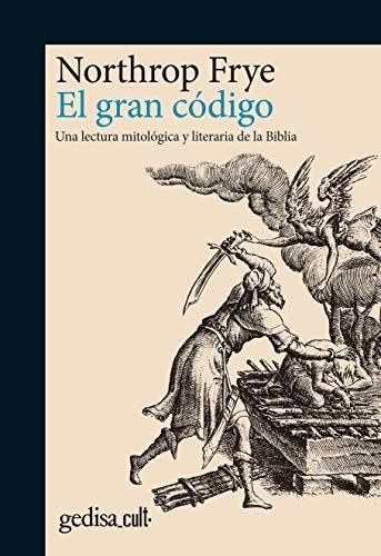 Northrop Frye: El gran código (Spanish language, 2018)
