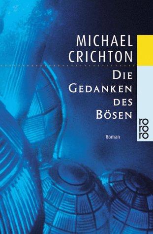 Michael Crichton: Die Gedanken des Bösen. (Paperback, German language, 2000, Rowohlt Tb.)