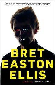 Bret Easton Ellis: Less than Zero (1998, Vintage, Vintage Comtemporaries)