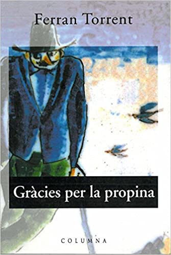 Ferran Torrent: Gràcies per la propina (Catalan language, 1995, Columna)