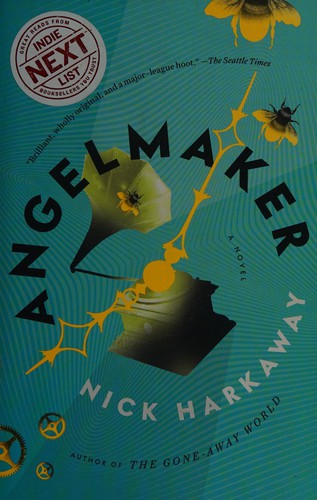 Nick Harkaway: Angelmaker (2012, Knopf Doubleday Publishing Group)