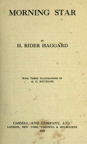 Henry Rider Haggard: Morning Star (1910, Longmans, Green, and Co.)