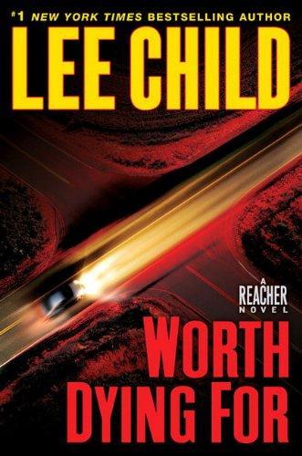 Worth Dying For (Jack Reacher, #15) (2010)