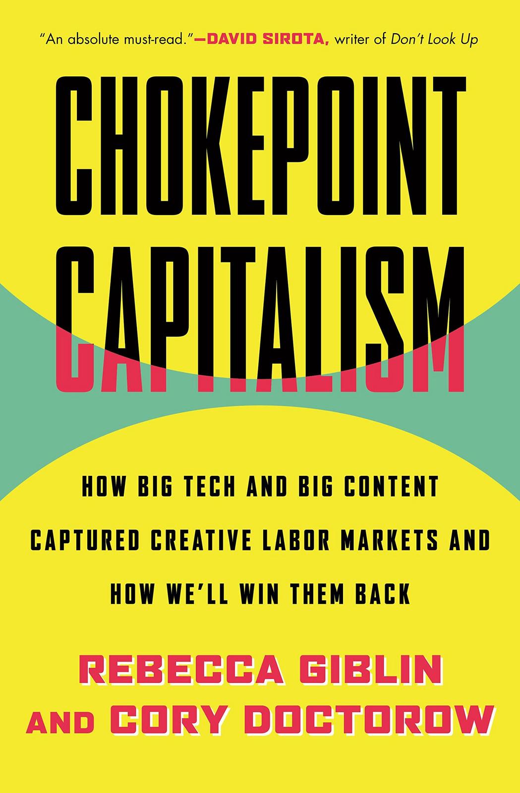 Cory Doctorow, Rebecca Giblin: Chokepoint Capitalism