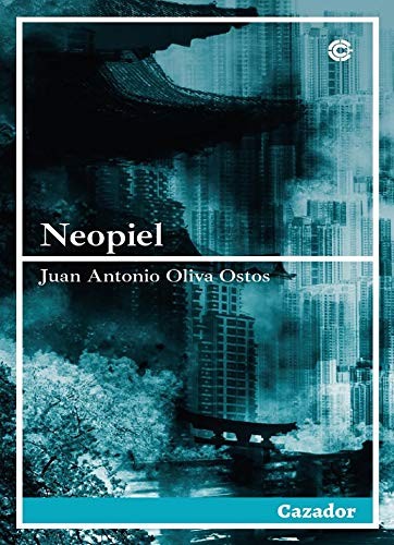 JUAN ANTONIO OLIVA OSTOS, HECTO R. ASPERILLA: NEOPIEL (Hardcover, Cazador de Ratas)