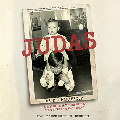 Astrid Holleeder: Judas (AudiobookFormat, 2018, Hachette B and Blackstone Audio)