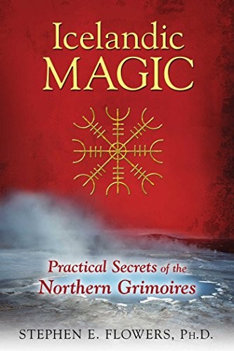 Stephen E. Flowers: Icelandic magic (2016, Inner Traditions)