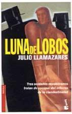 Julio Llamazares: Luna de lobos (Spanish language, 2004)