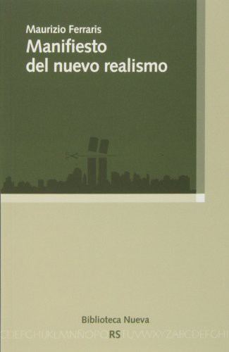 Maurizio Ferraris, Francisco José Martín: Manifiesto del nuevo realismo (Paperback, EDITORIAL BIBLIOTECA NUEVA)